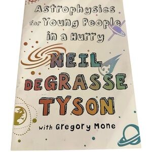 Astrophysics for Young People in a Hurry Book (Like New - Great Condition)